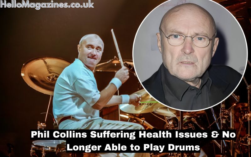 Phil Collins Suffering Health Issues & No Longer Able to Play Drums